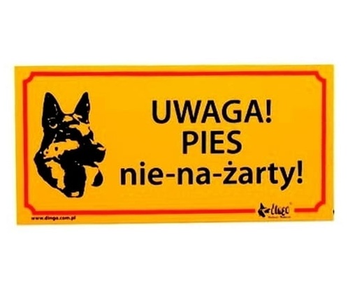 NJMUJcghePeRaQCAgXhK Dingo Tabliczka ostrzegawcza "Uwaga! Pies nie-na-żarty!" - obrazek 1